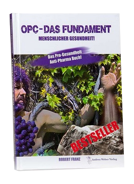 OPC - Das Fundament menschlicher Gesundheit by Robert Franz